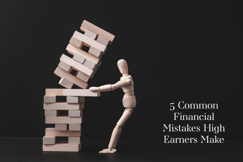 5 common financial mistakes high earners make