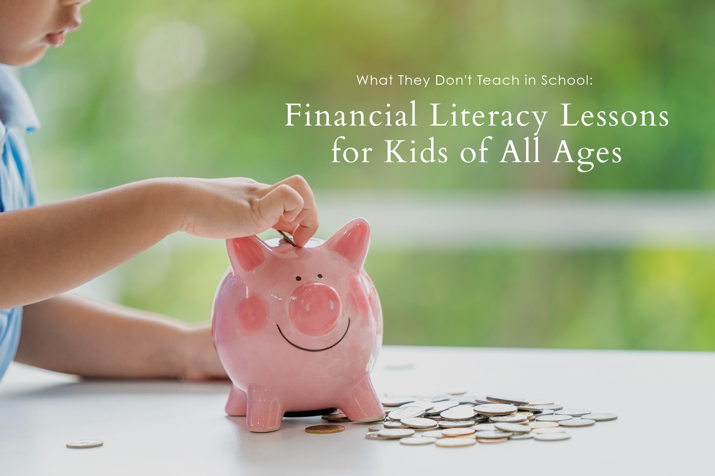 Financial Literacy Lessons for Kids of All Ages